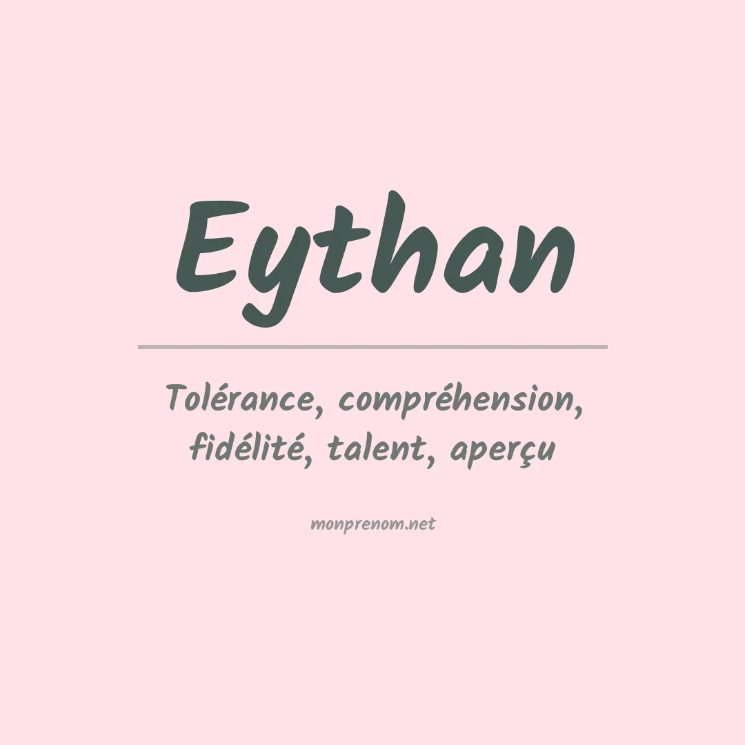 Signification du prénom Eythan