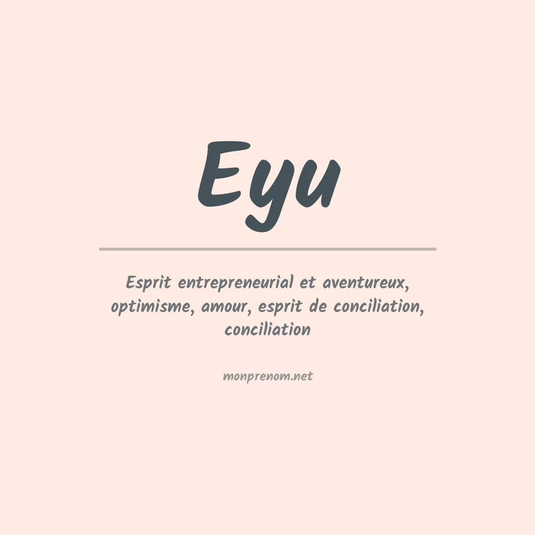 Signification du prénom Eyu
