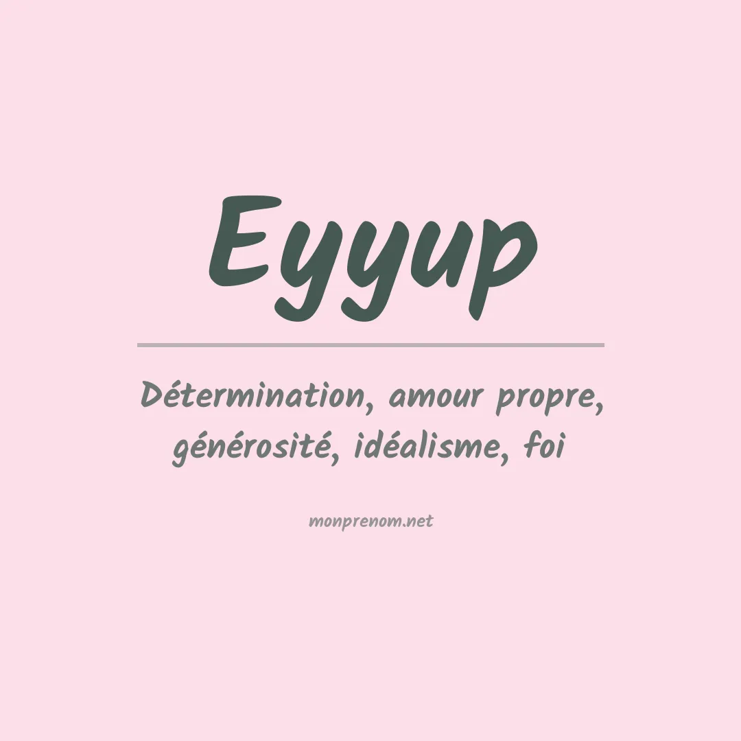 Signification du prénom Eyyup