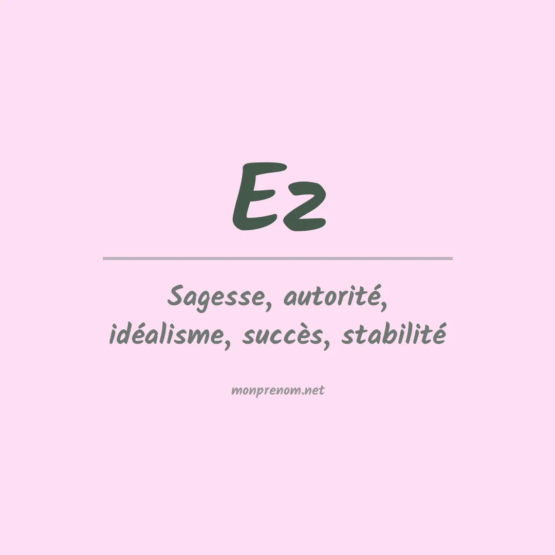 Signification du prénom Ez