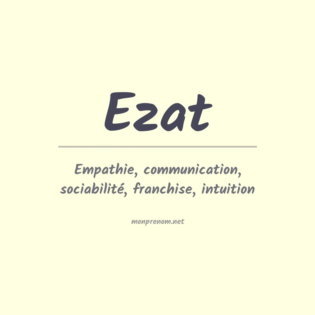 Signification du prénom Ezat
