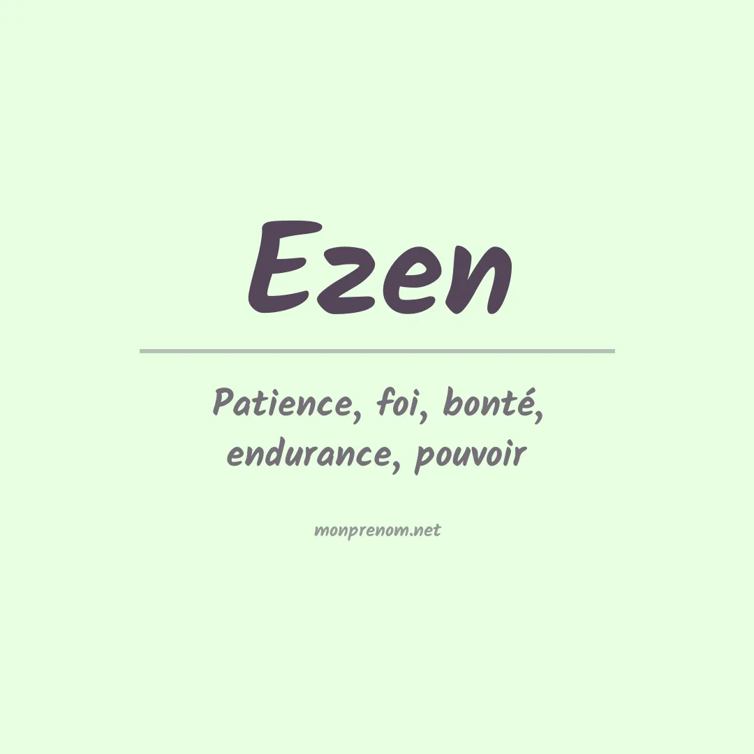 Signification du prénom Ezen