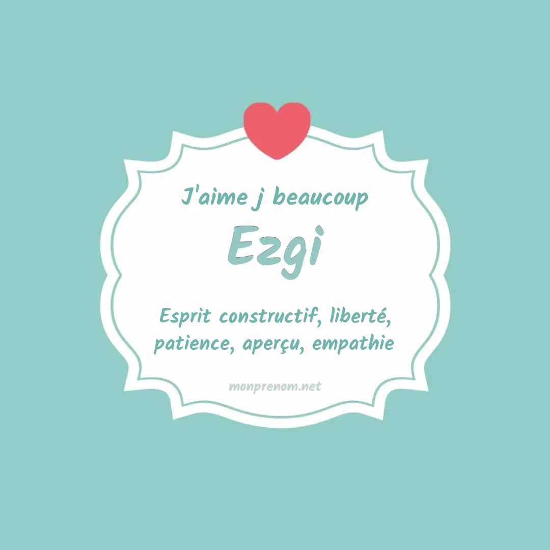 J'aime beaucoup Ezgi
