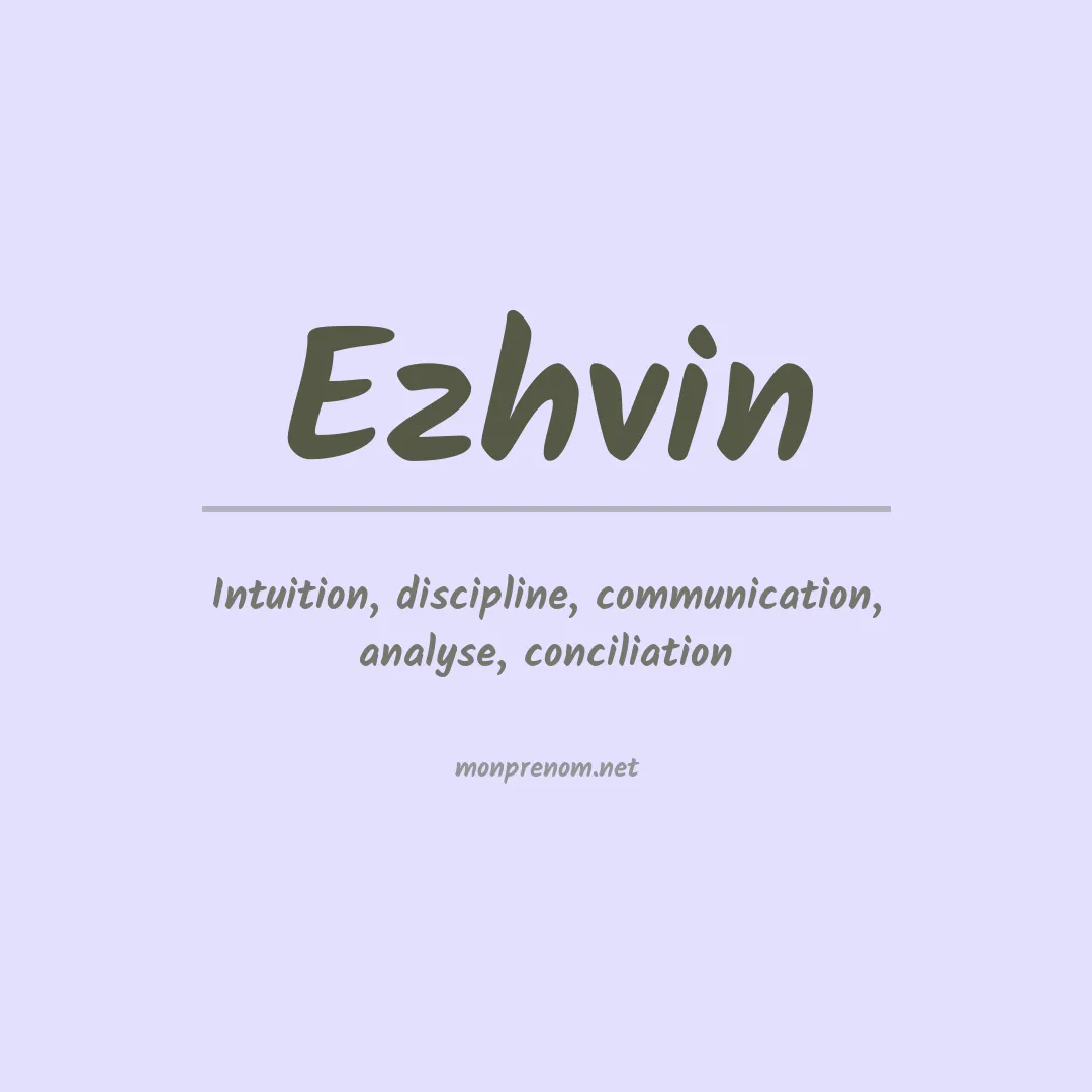 Signification du prénom Ezhvin