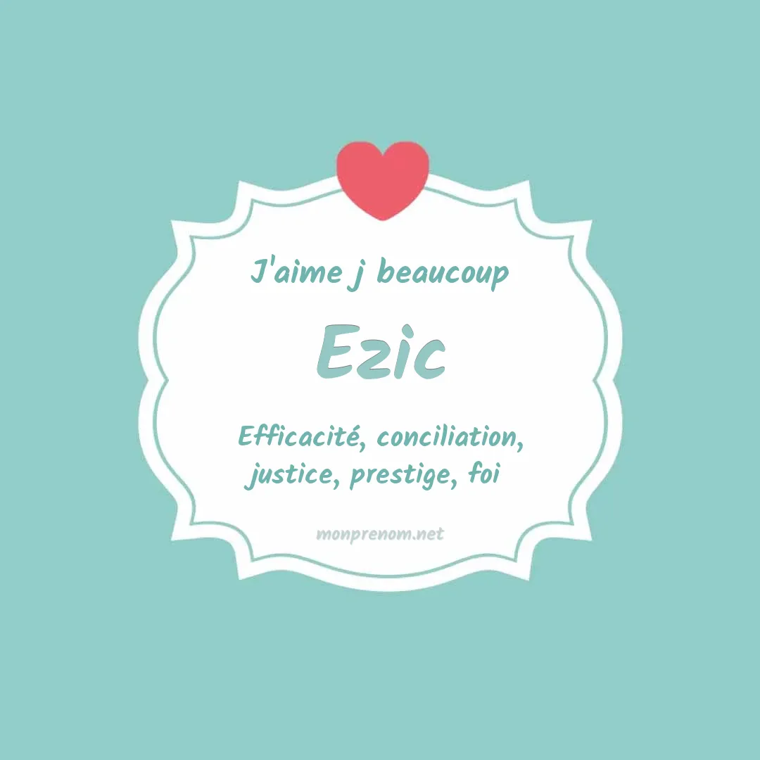 J'aime beaucoup Ezic