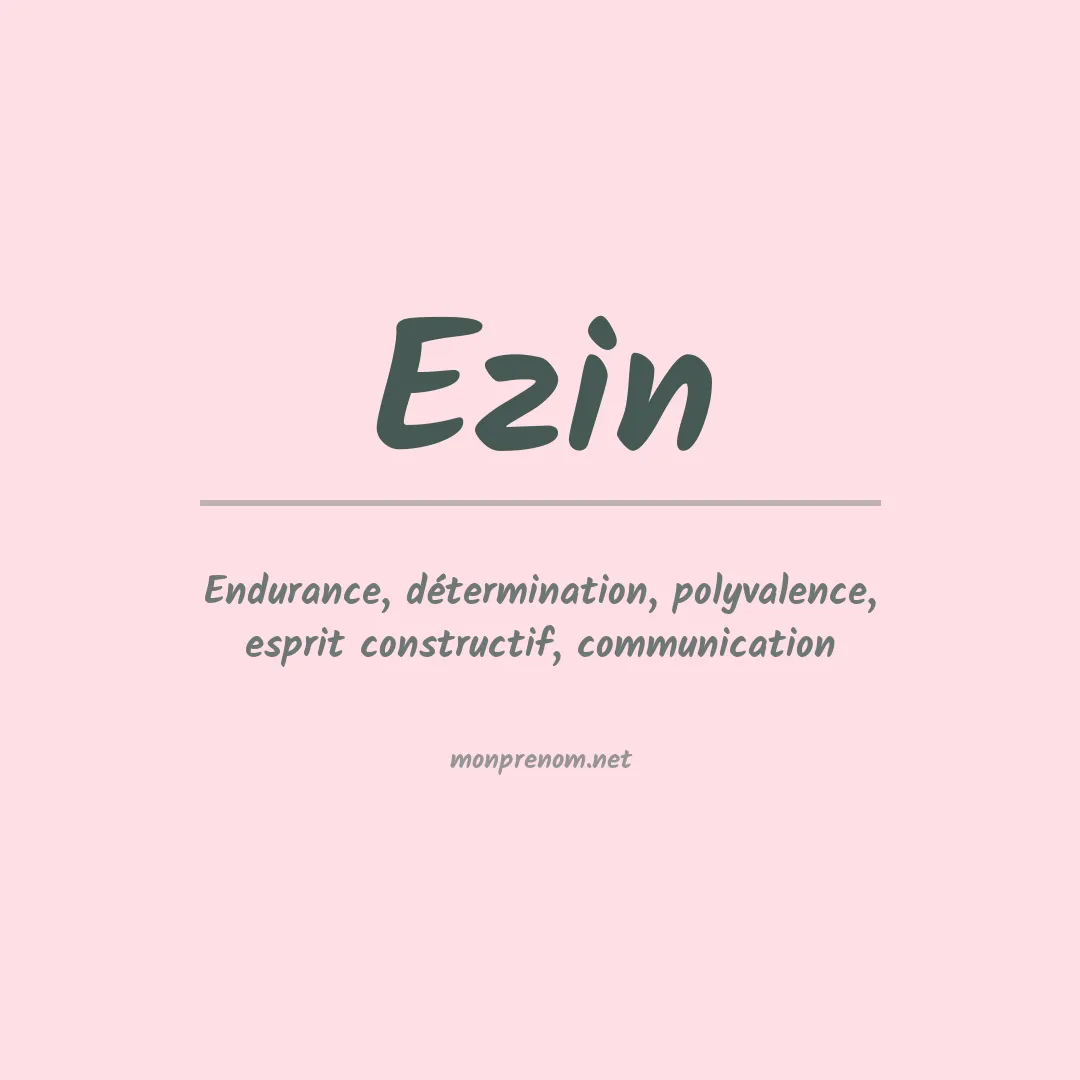 Signification du prénom Ezin