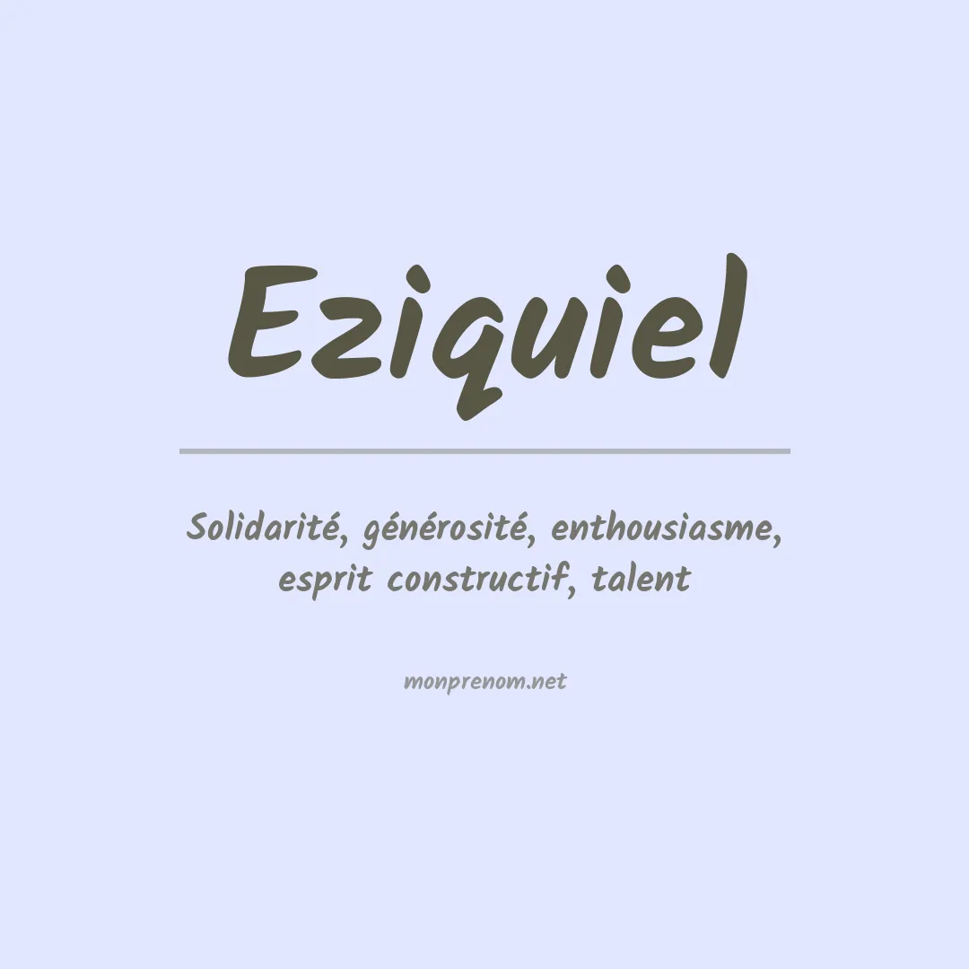 Signification du prénom Eziquiel