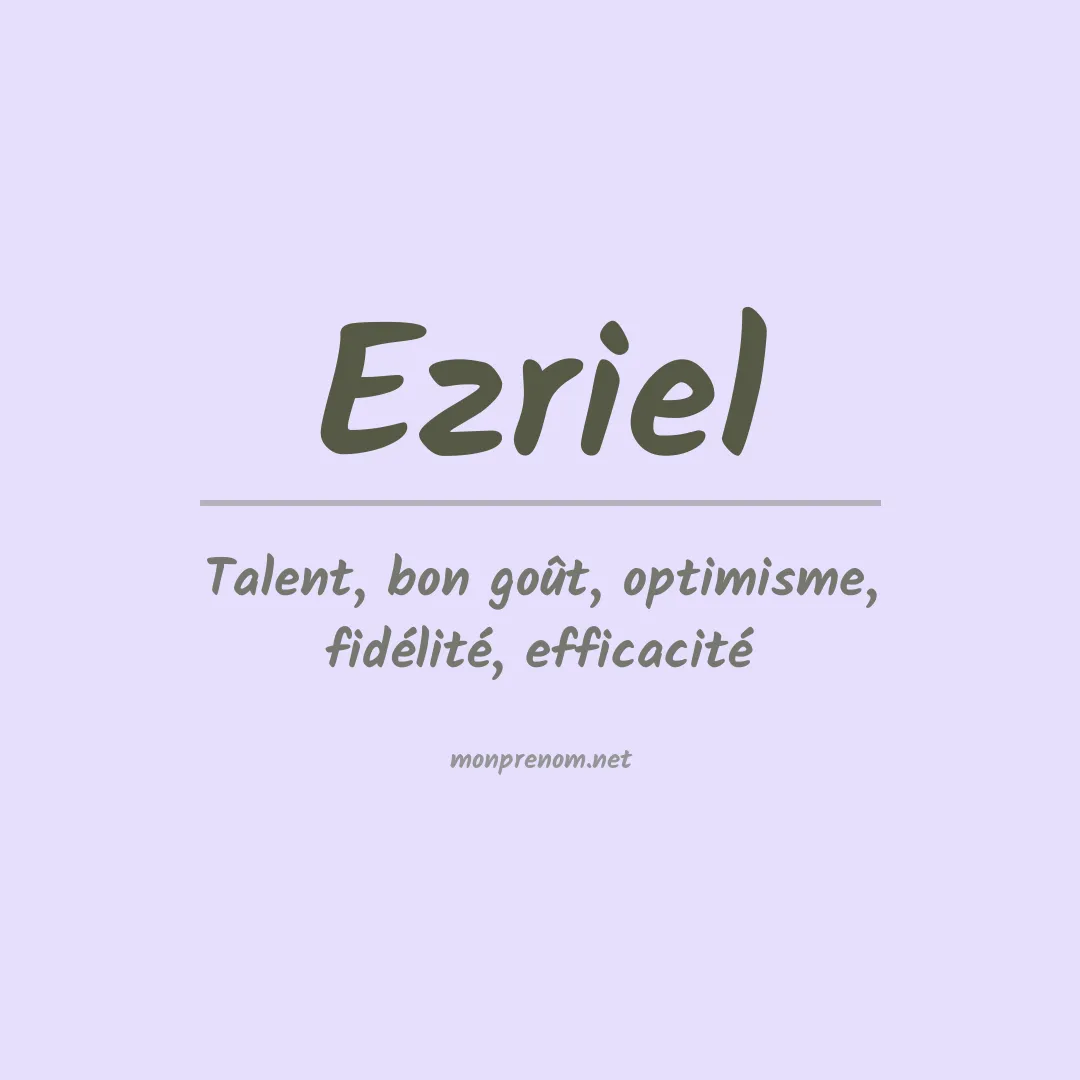 Signification du prénom Ezriel