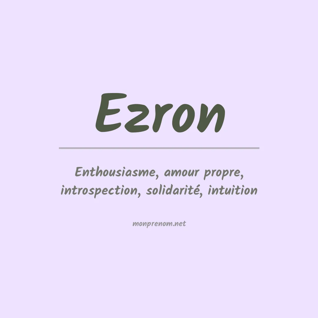 Signification du prénom Ezron