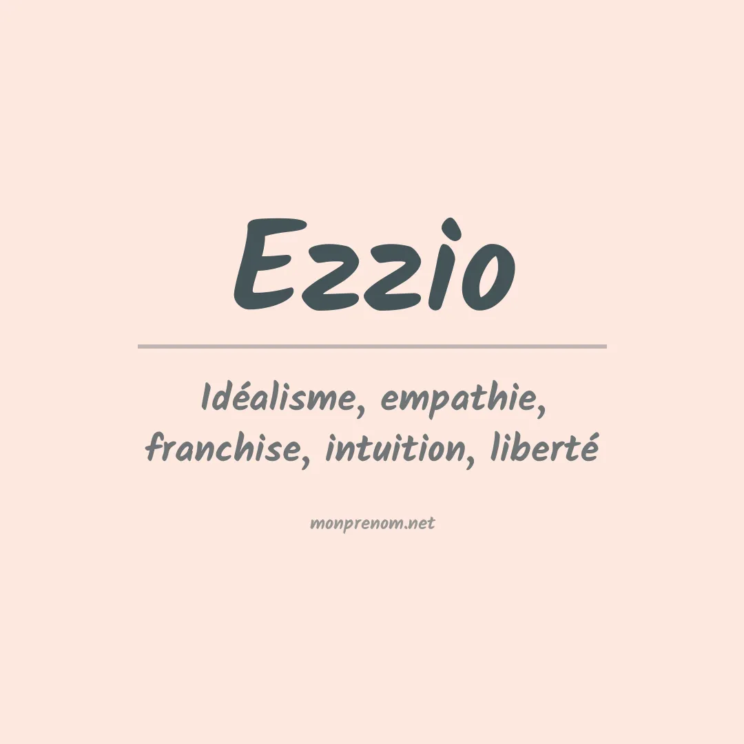 Signification du prénom Ezzio
