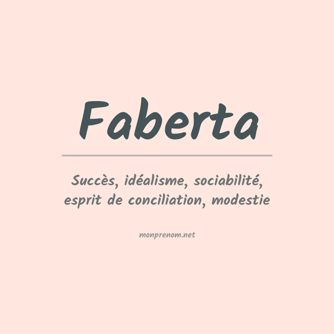 Signification du prénom Faberta