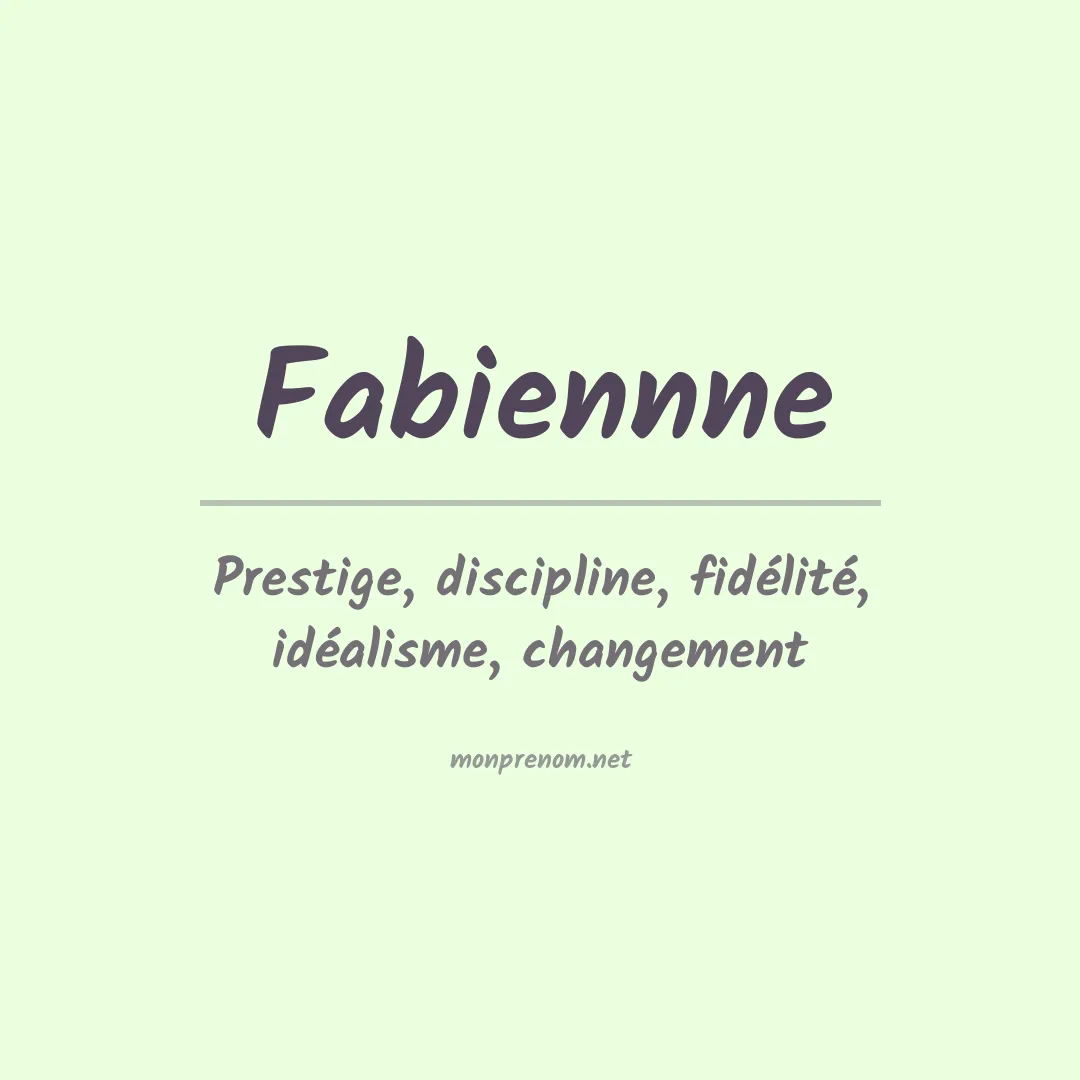 Signification du prénom Fabiennne
