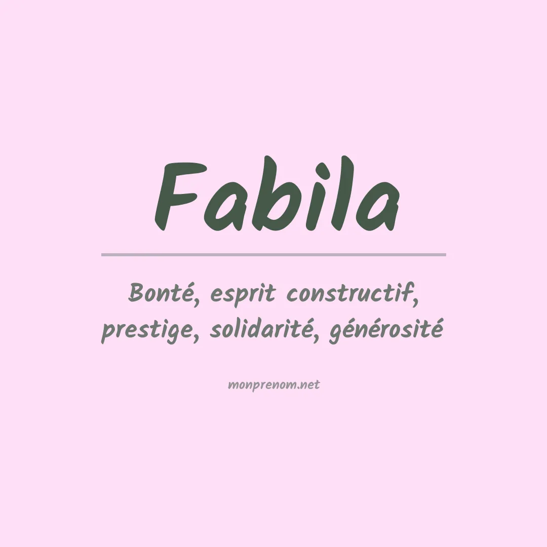 Signification du prénom Fabila