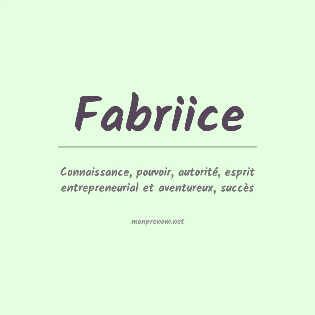 Signification du prénom Fabriice