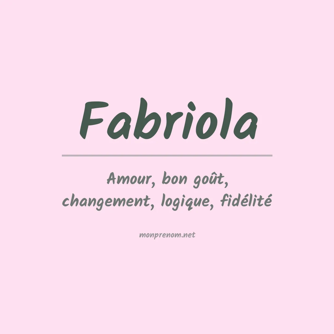 Signification du prénom Fabriola