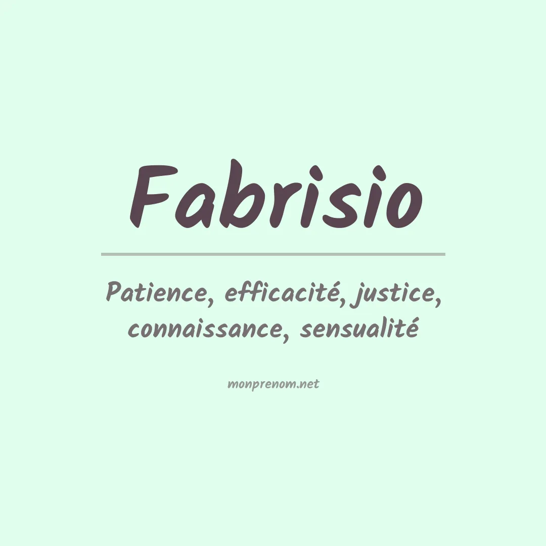 Signification du prénom Fabrisio
