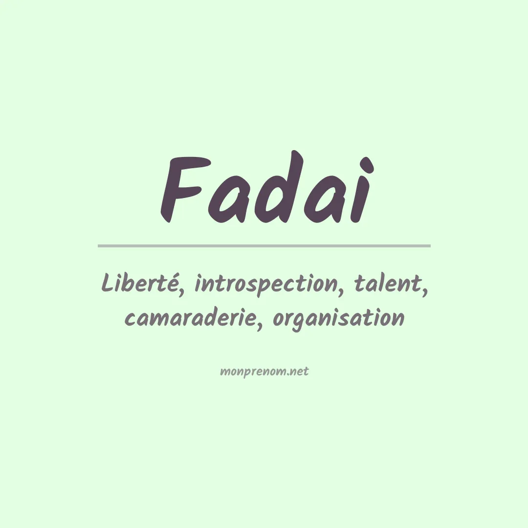 Signification du prénom Fadai