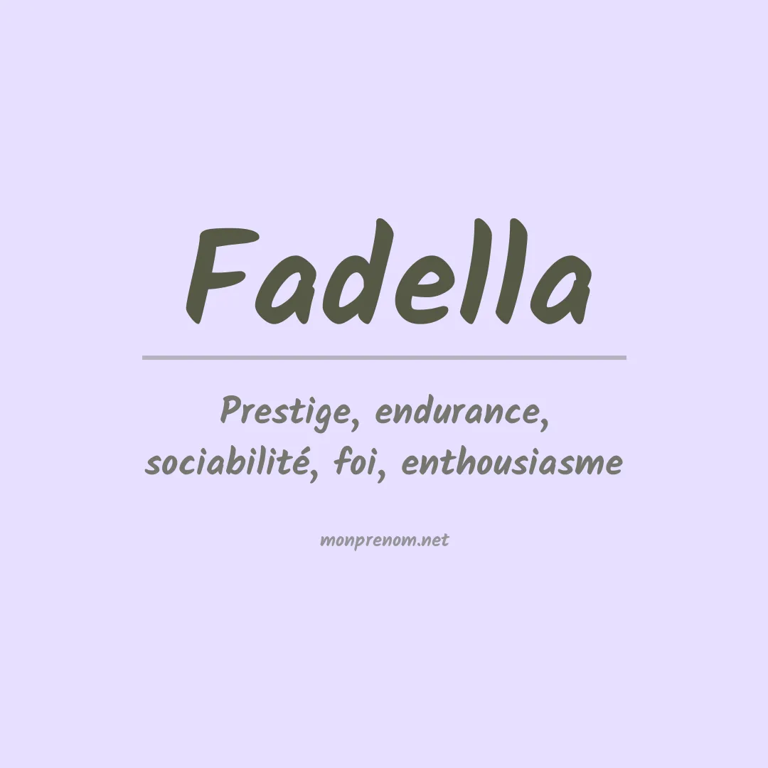 Signification du prénom Fadella