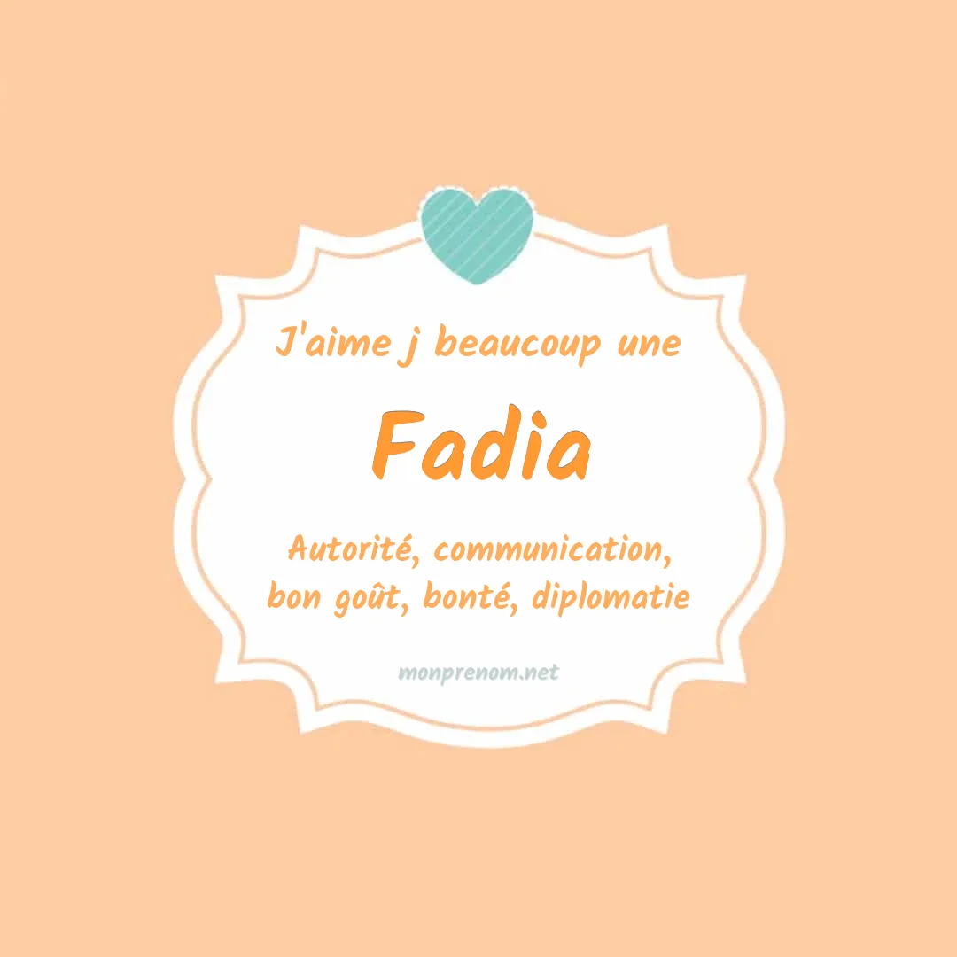J'aime beaucoup Fadia