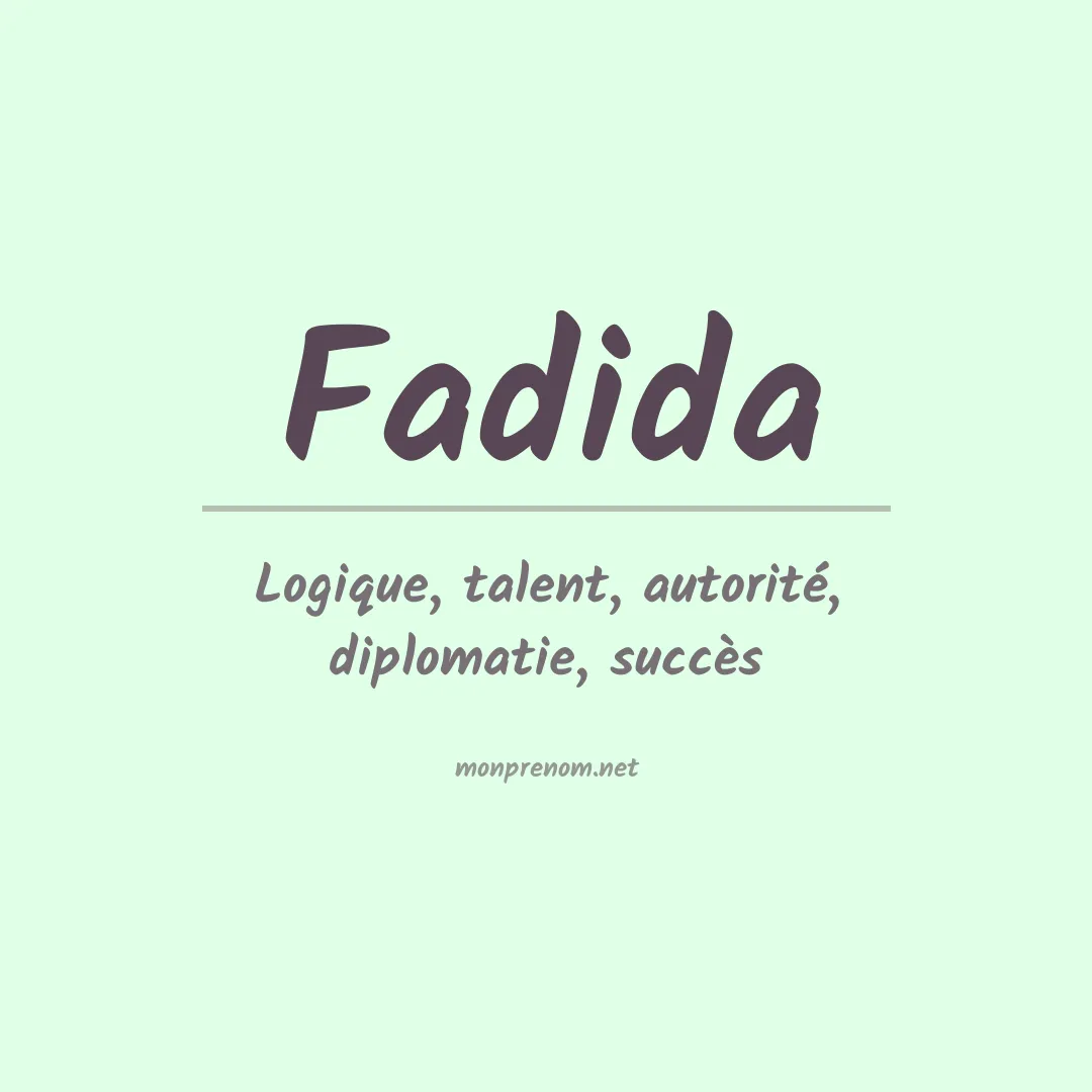 Signification du prénom Fadida