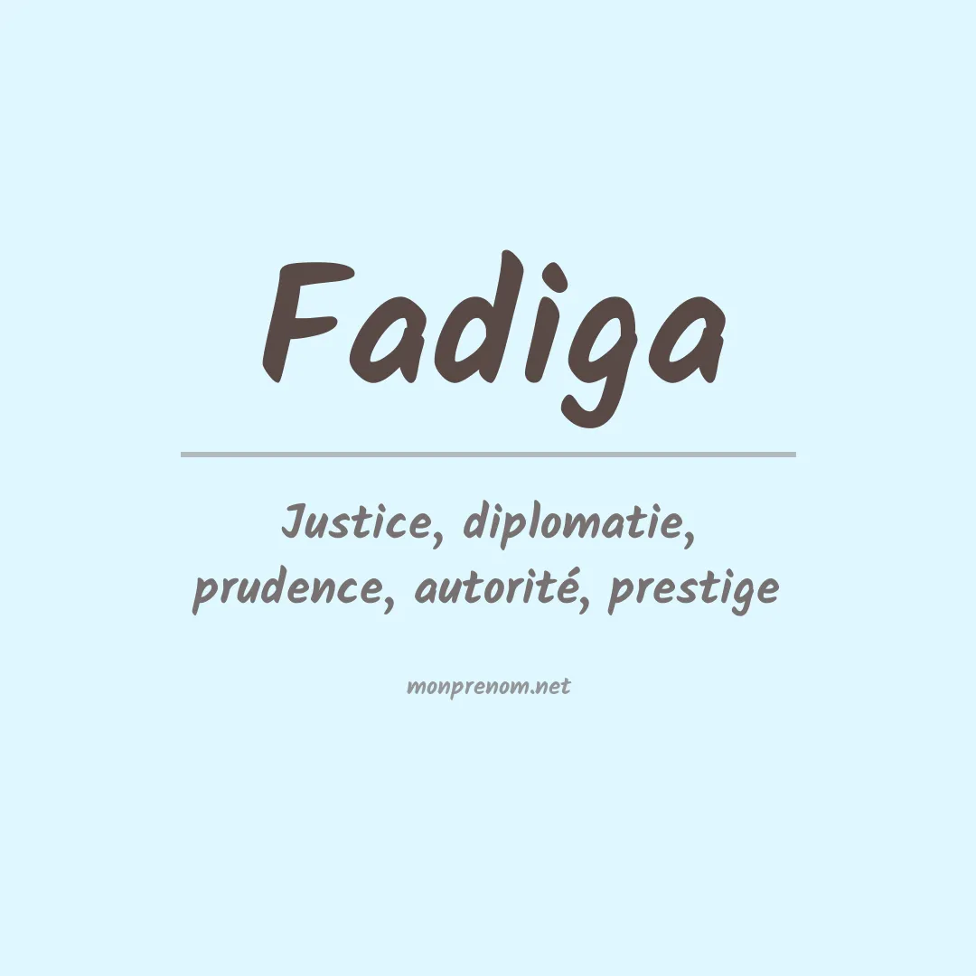 Signification du prénom Fadiga