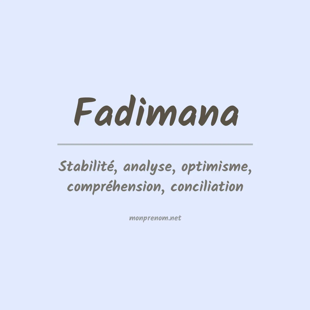 Signification du prénom Fadimana