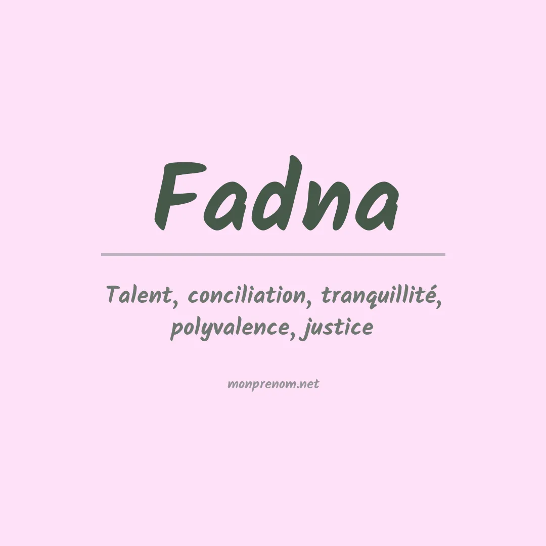 Signification du prénom Fadna