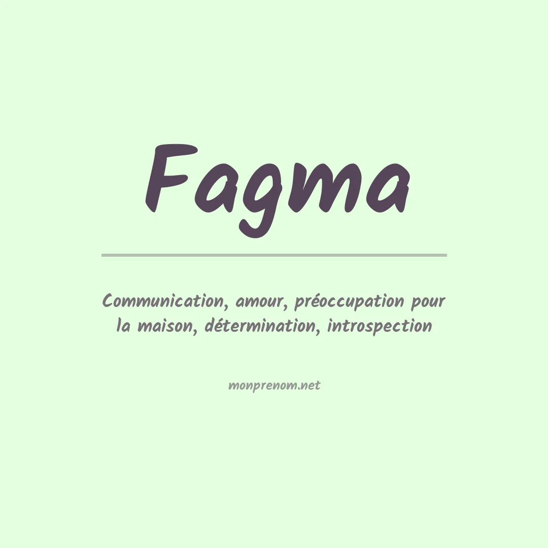 Signification du prénom Fagma