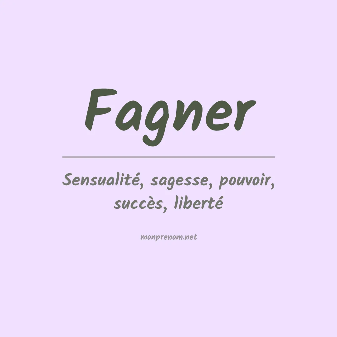 Signification du prénom Fagner