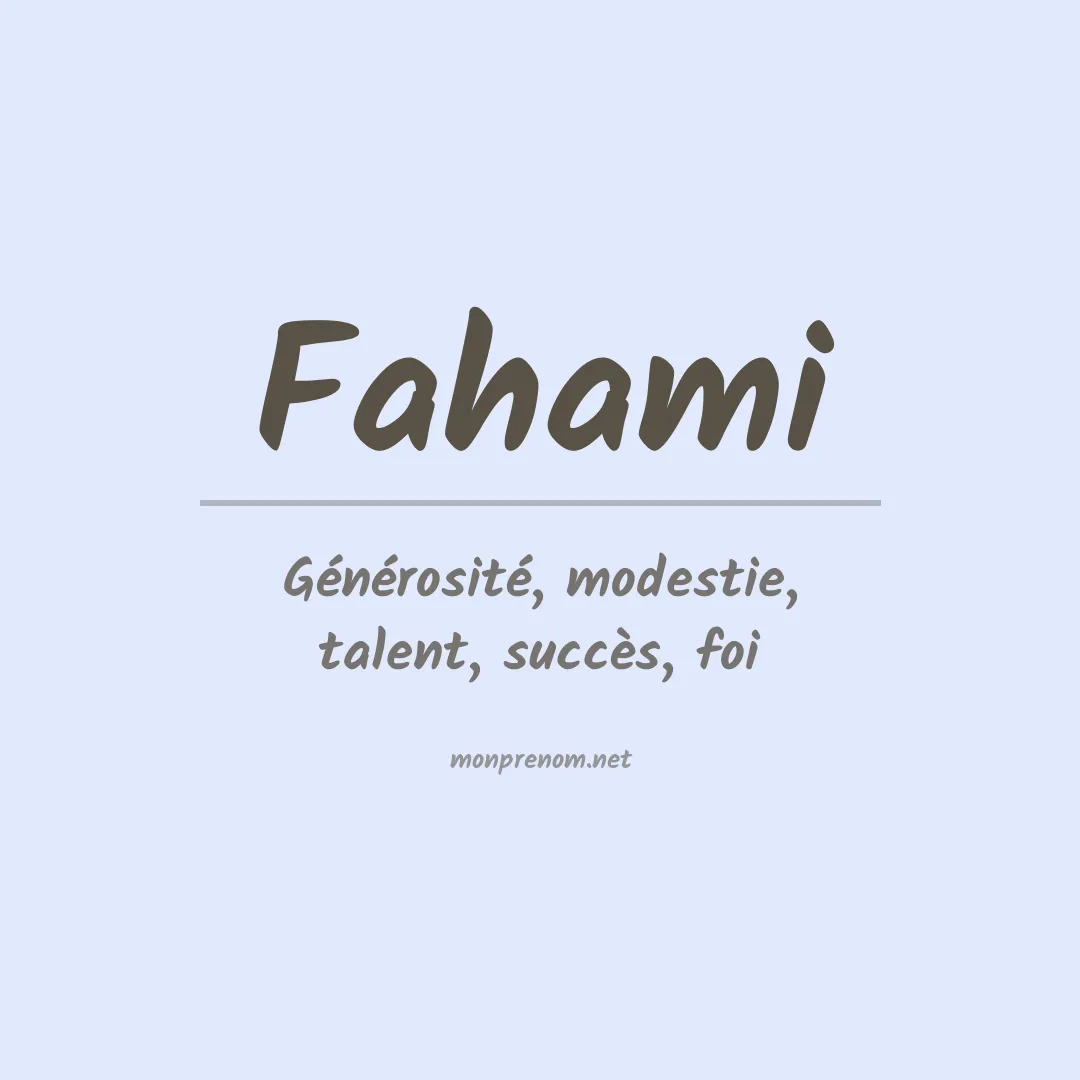 Signification du prénom Fahami
