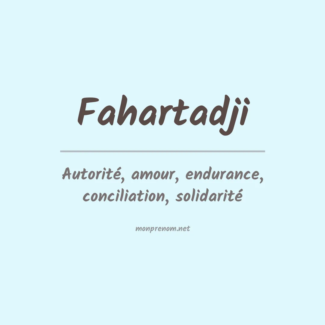 Signification du prénom Fahartadji