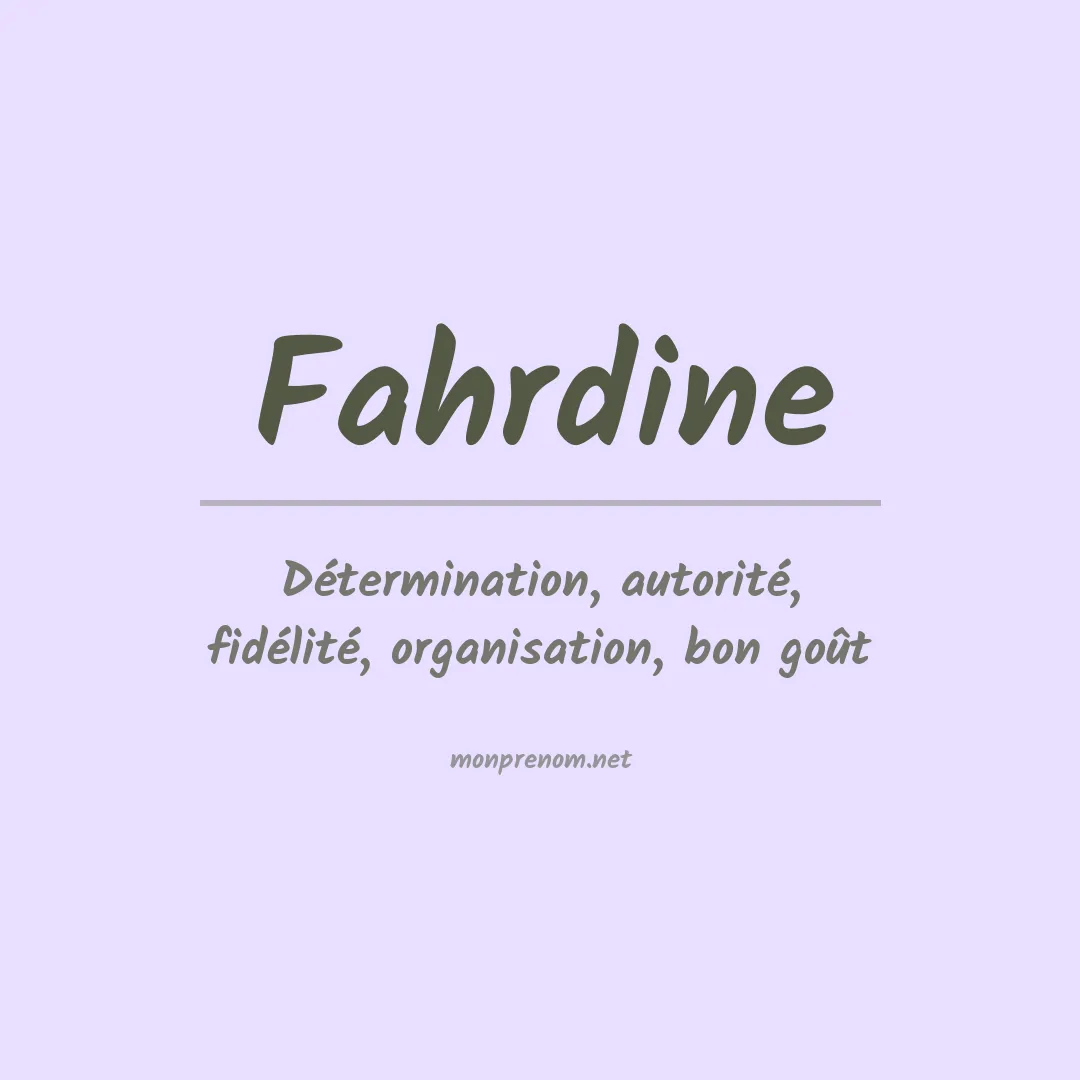 Signification du prénom Fahrdine