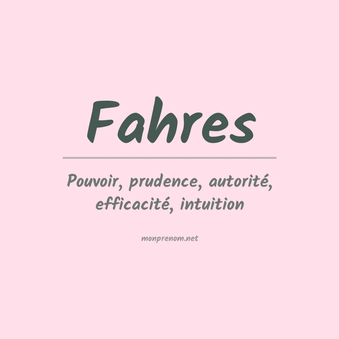 Signification du prénom Fahres