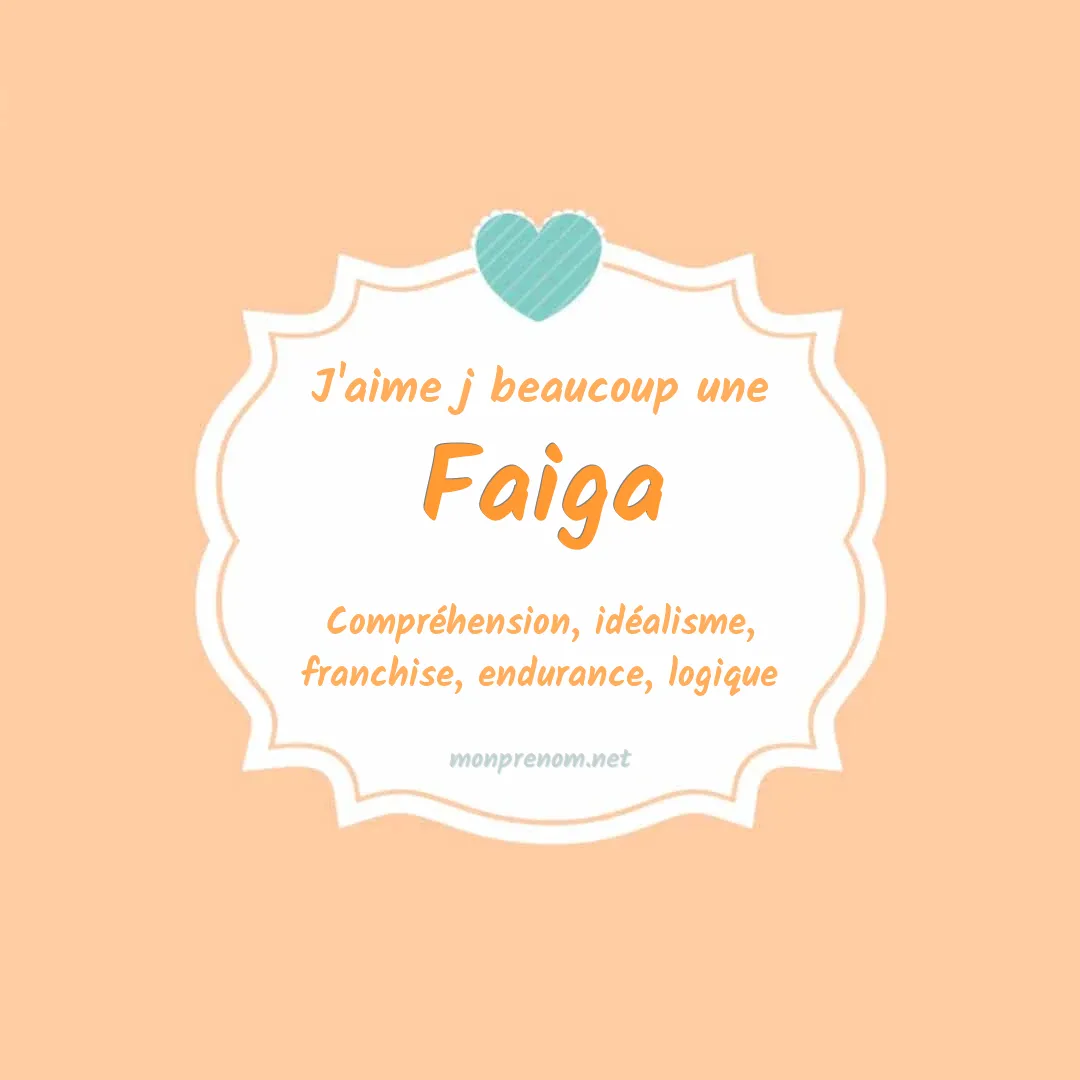 J'aime beaucoup Faiga