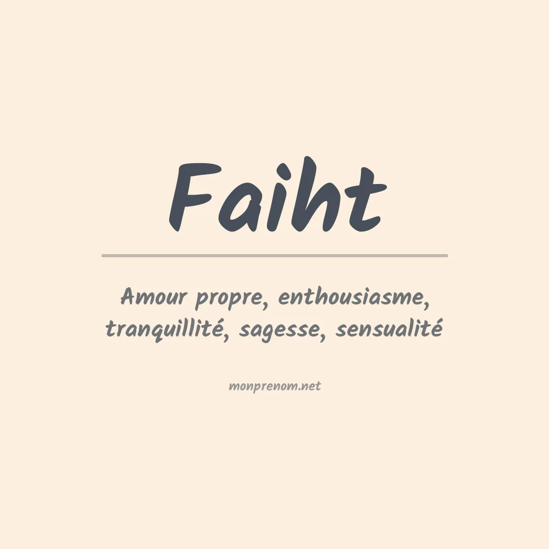 Signification du prénom Faiht