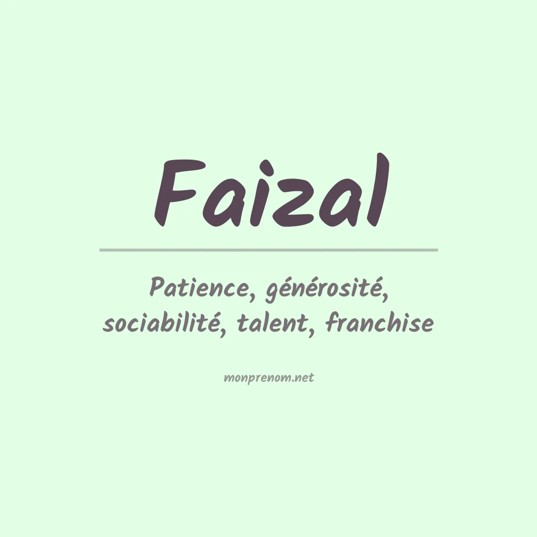 Signification du prénom Faizal