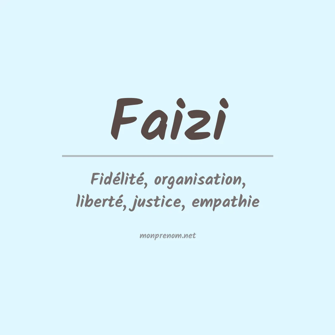 Signification du prénom Faizi