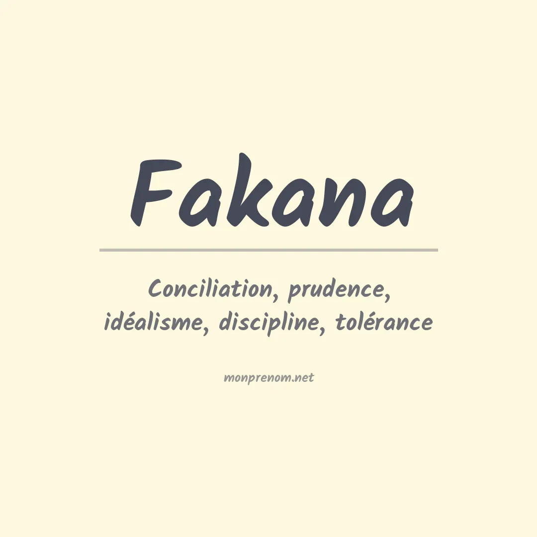 Signification du prénom Fakana