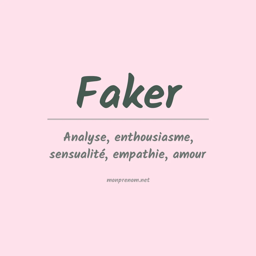Signification du prénom Faker