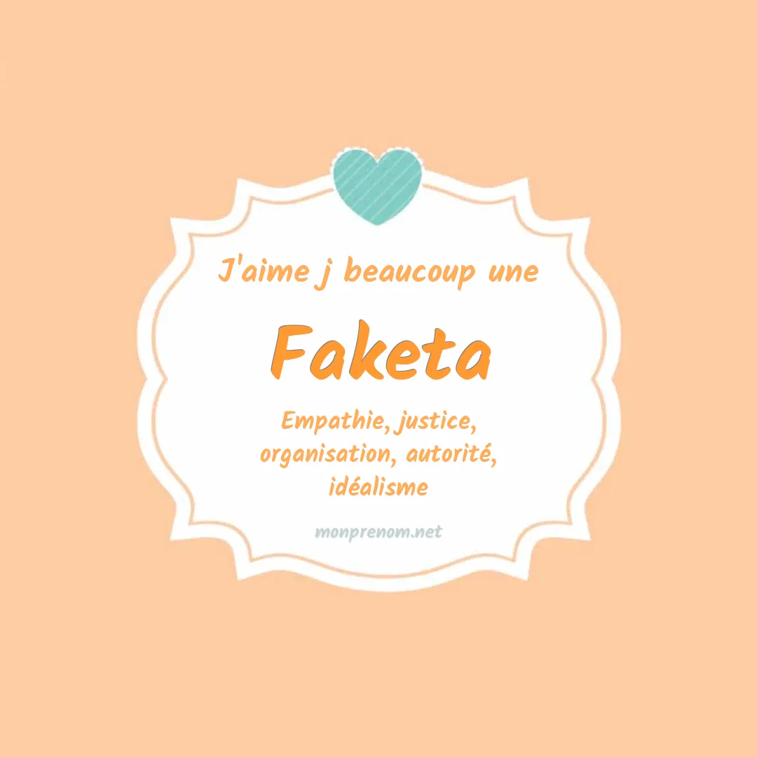 J'aime beaucoup Faketa