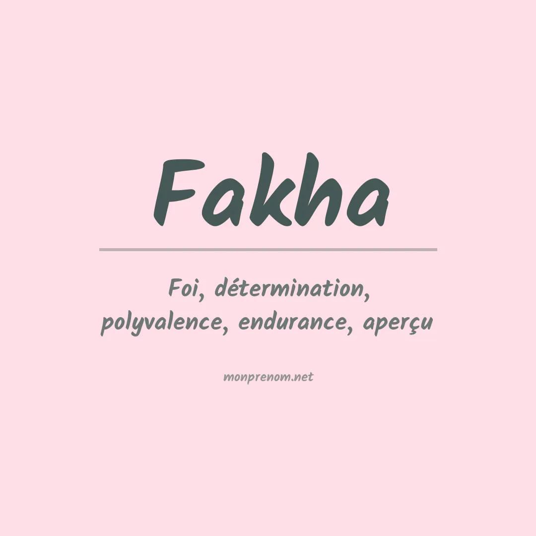 Signification du prénom Fakha