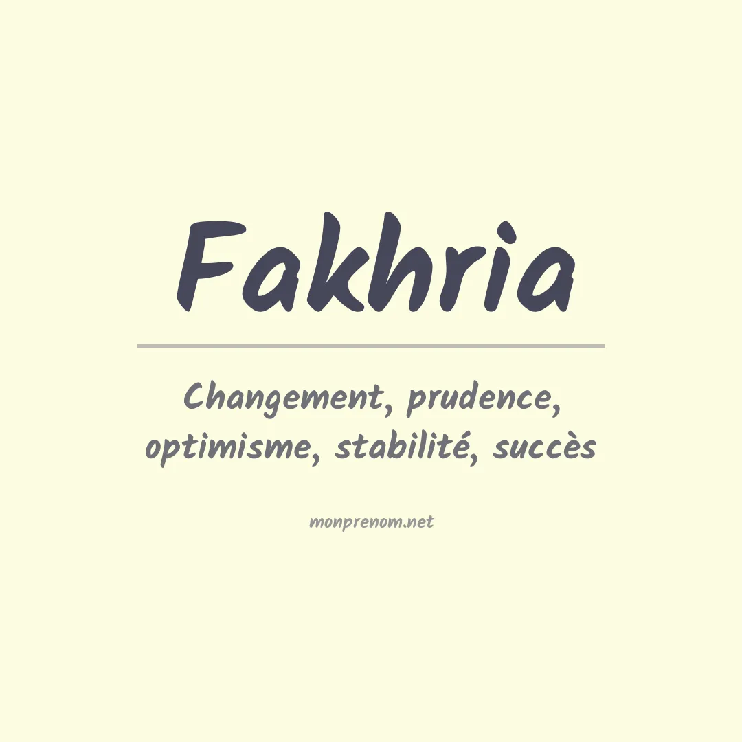 Signification du prénom Fakhria