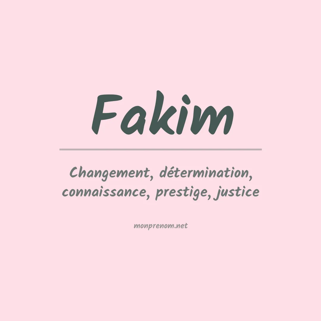Signification du prénom Fakim