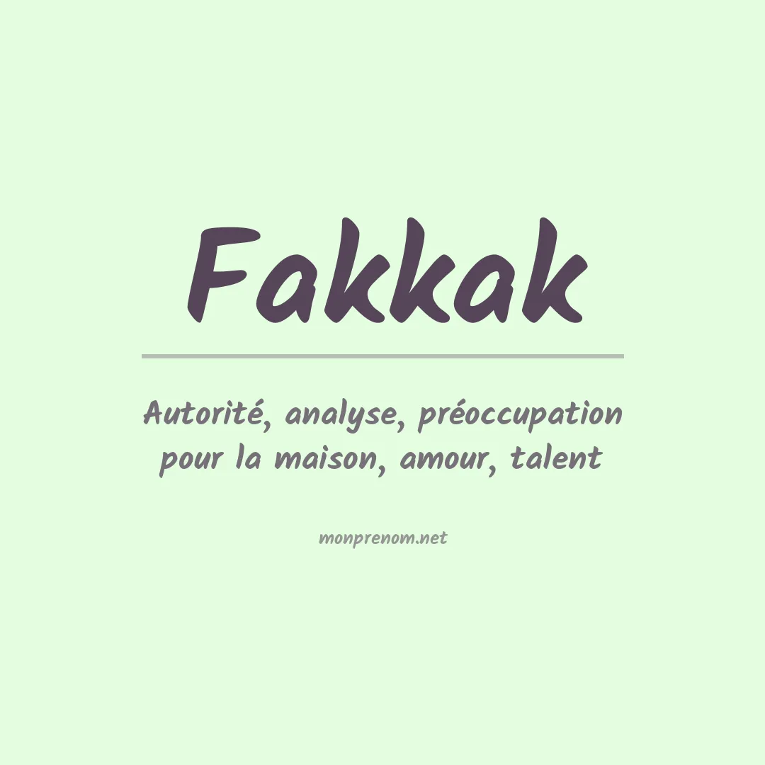 Signification du prénom Fakkak