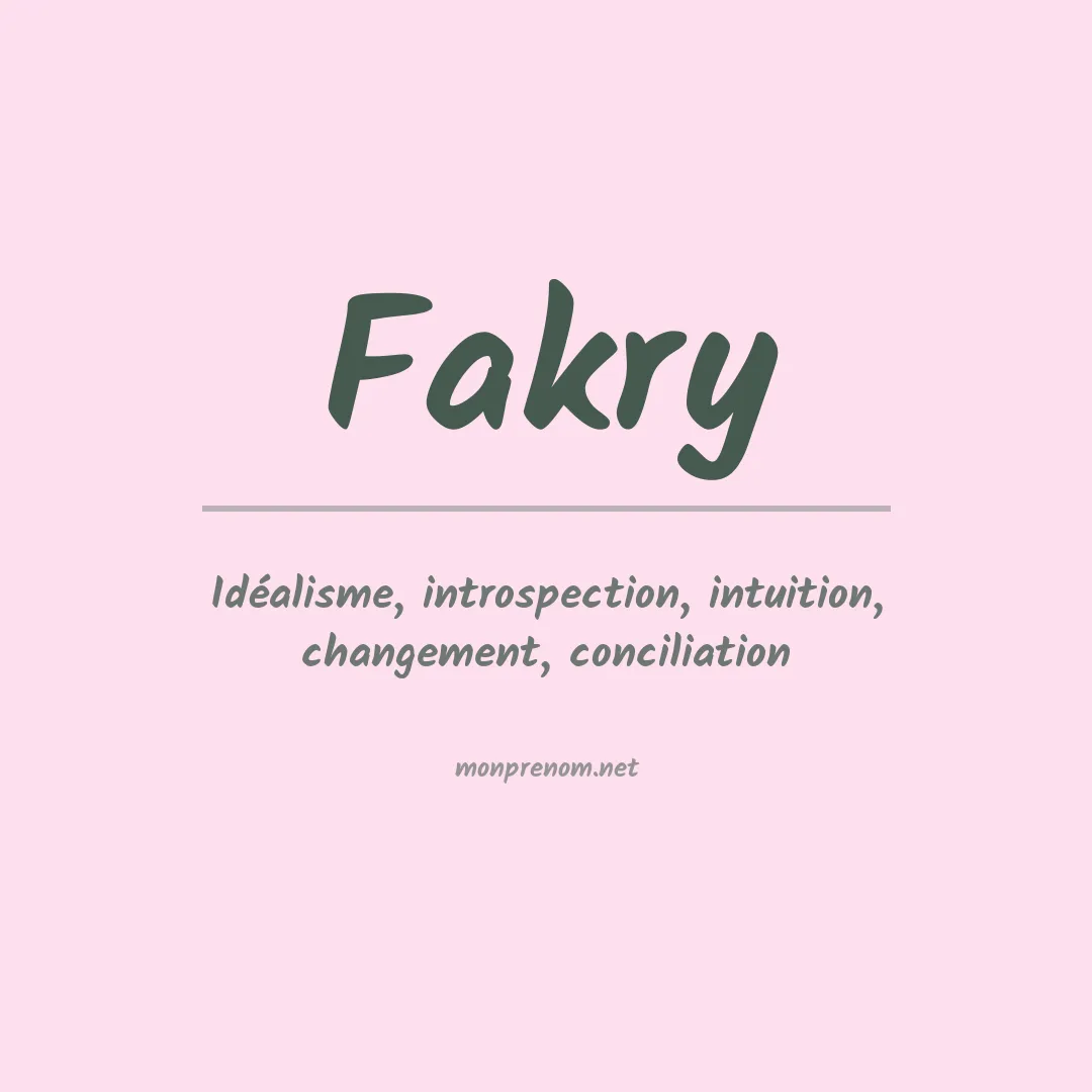 Signification du prénom Fakry