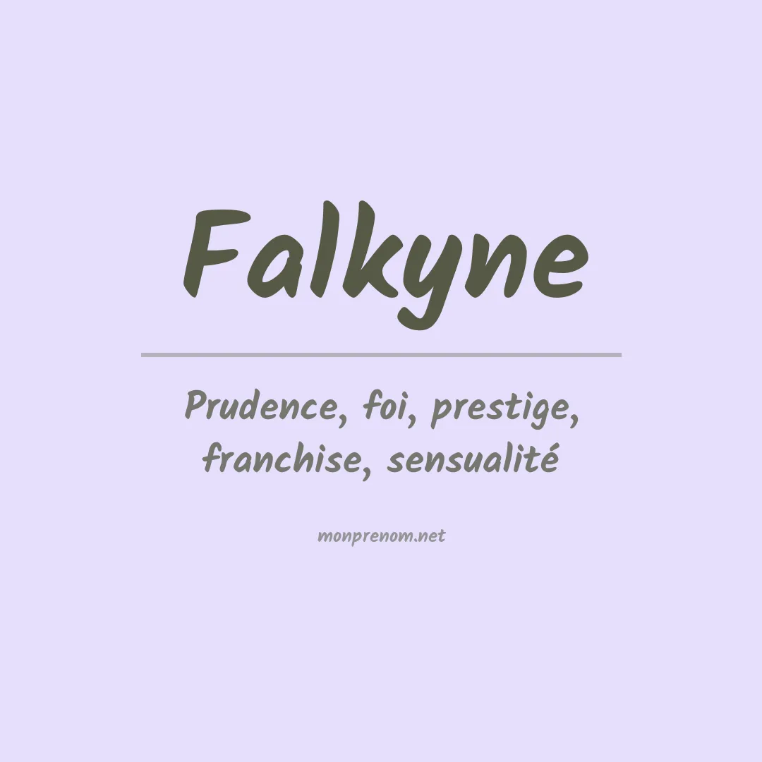 Signification du prénom Falkyne
