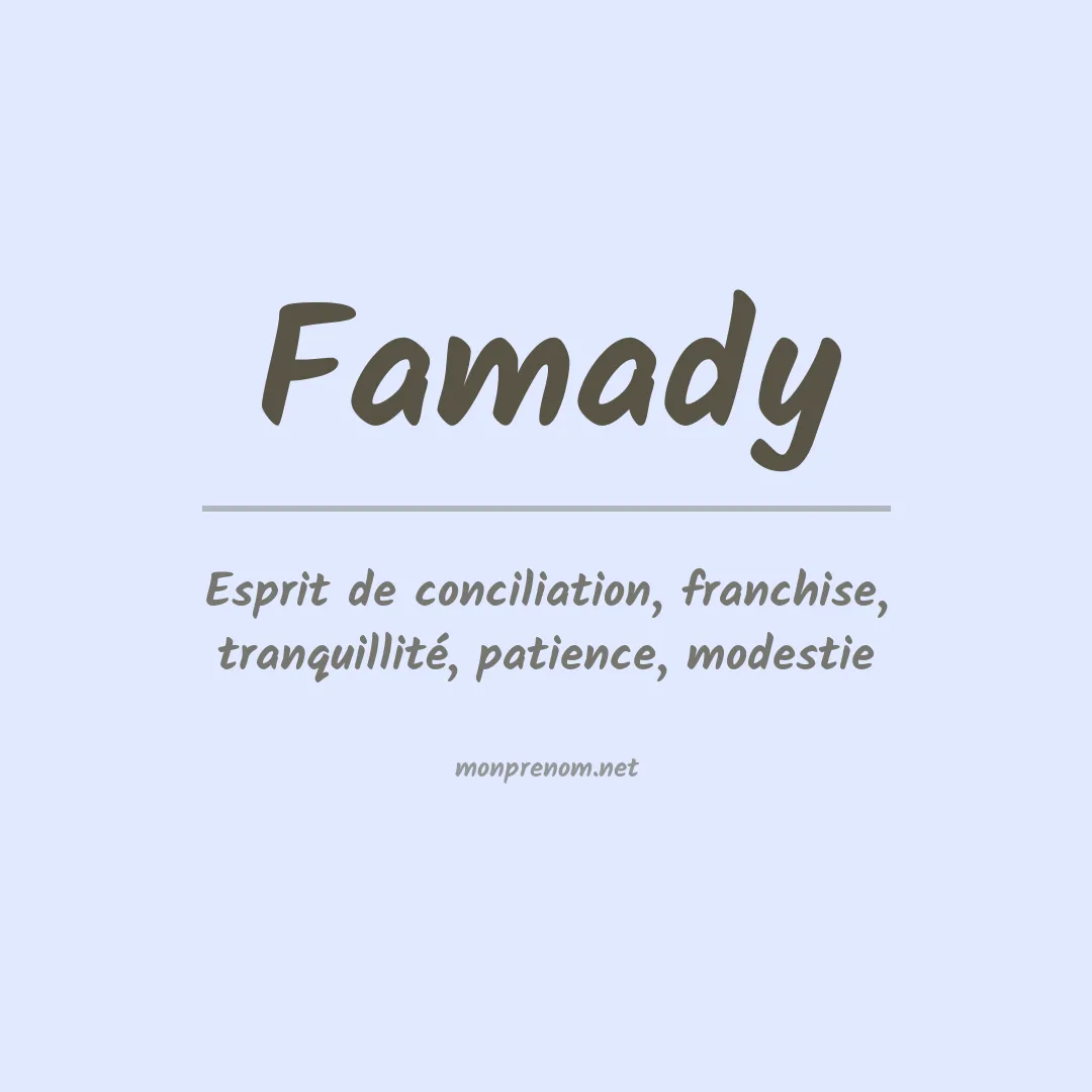 Signification du prénom Famady
