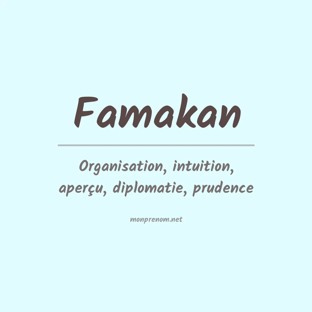 Signification du prénom Famakan