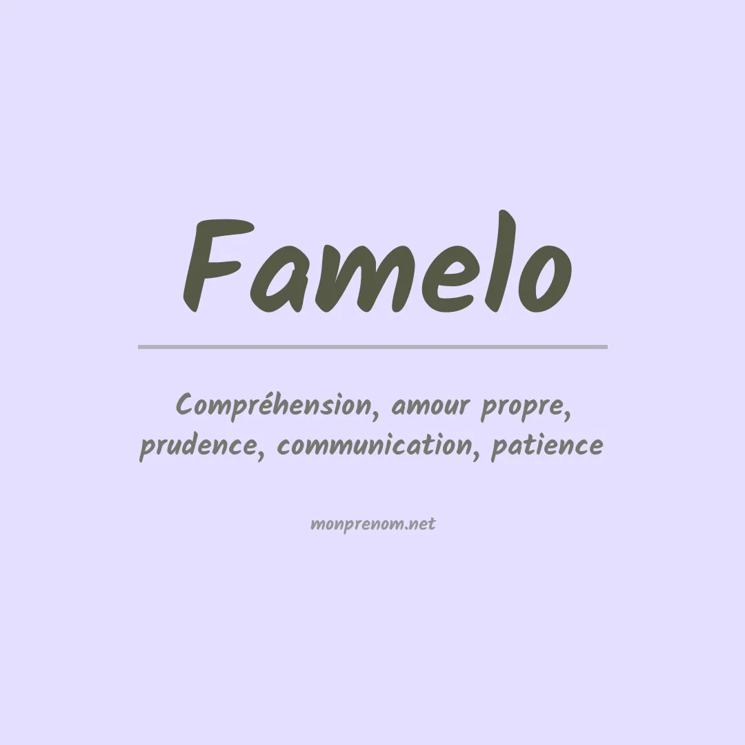Signification du prénom Famelo
