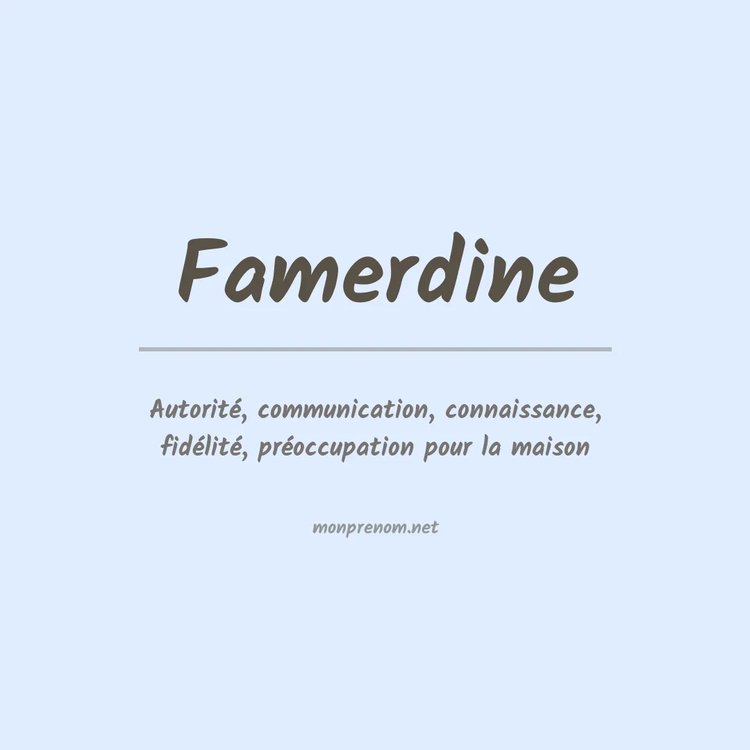 Signification du prénom Famerdine